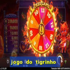 jogo do tigrinho fortune tiger demo